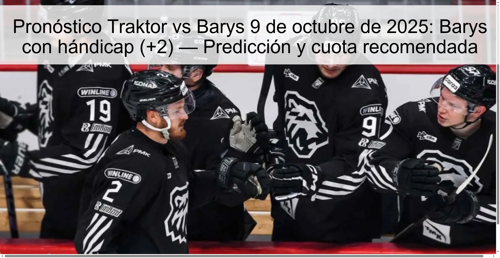 Pronóstico Traktor vs Barys 9 de octubre de 2025: Barys con hándicap (+2) — Predicción y cuota recomendada