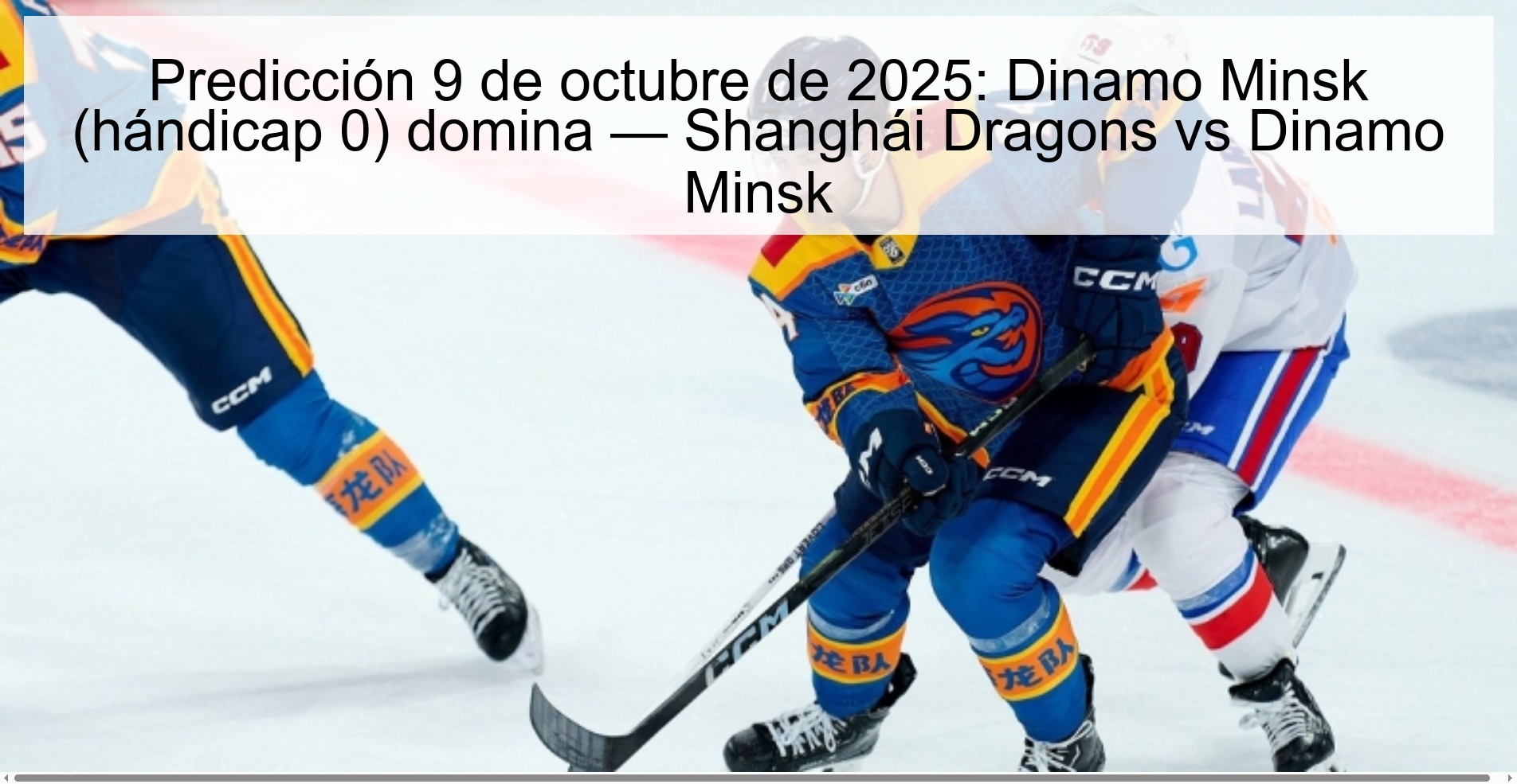 Predicción 9 de octubre de 2025: Dinamo Minsk (hándicap 0) domina — Shanghái Dragons vs Dinamo Minsk