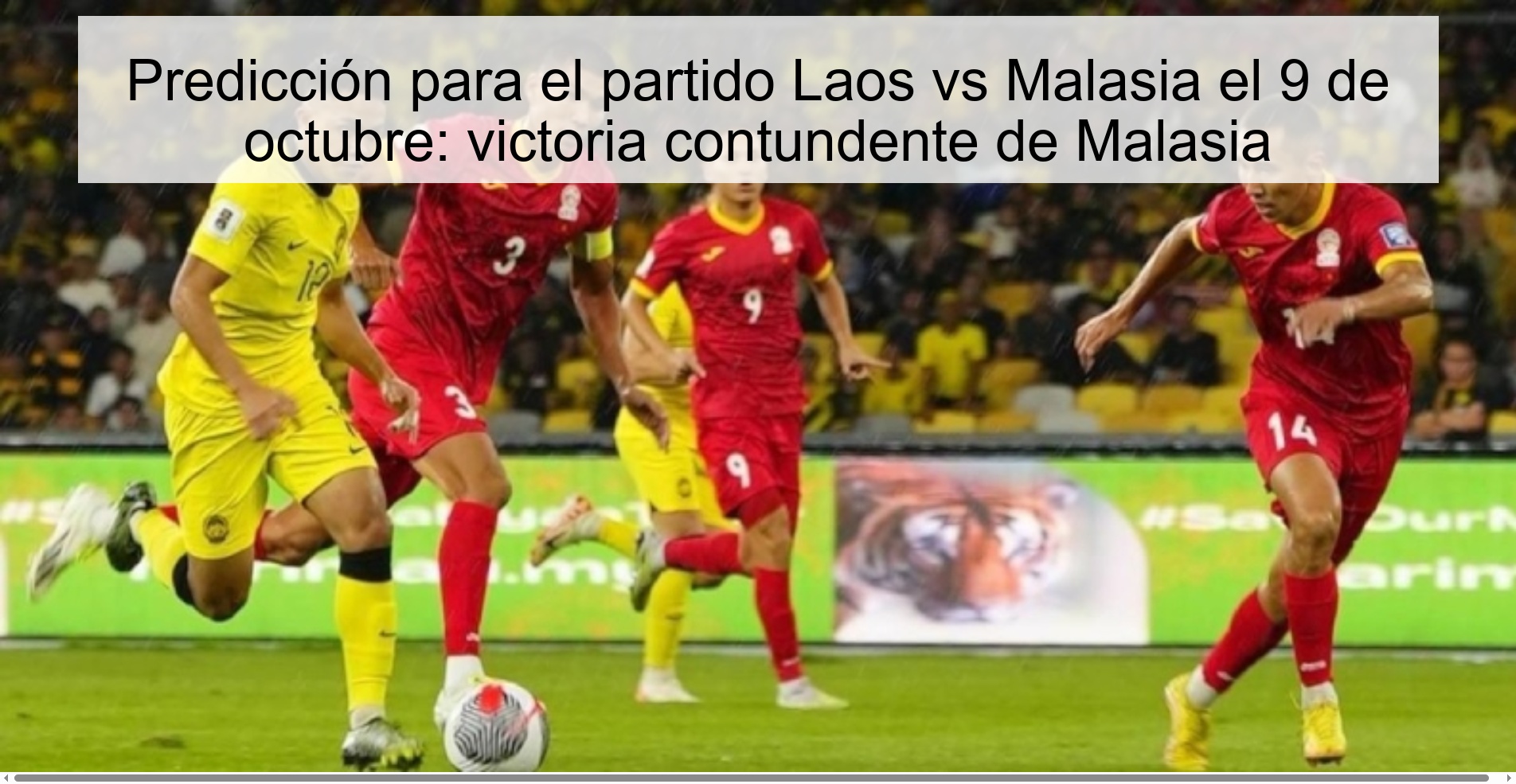 Predicción para el partido Laos vs Malasia el 9 de octubre: victoria contundente de Malasia