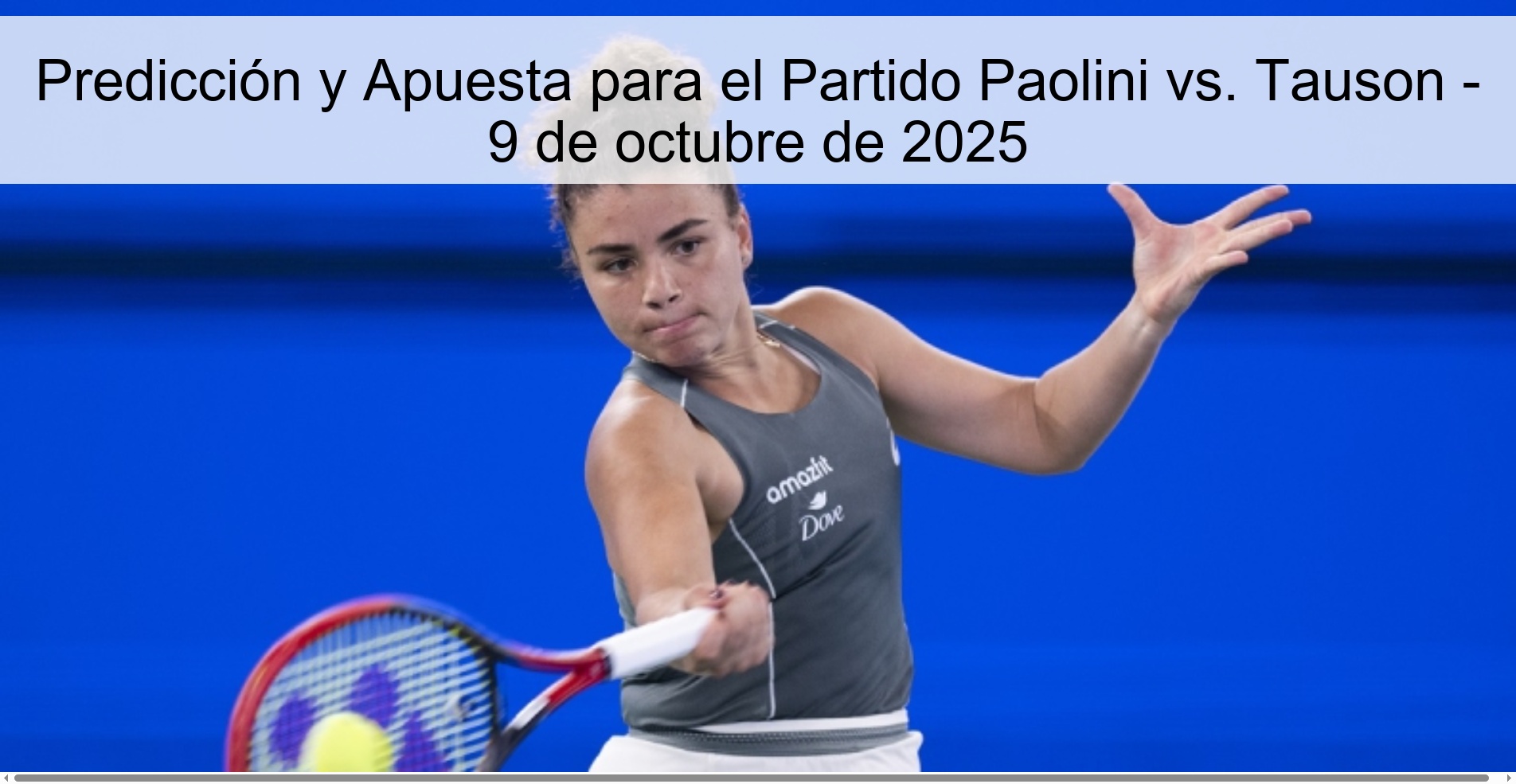 Predicción y Apuesta para el Partido Paolini vs. Tauson - 9 de octubre de 2025