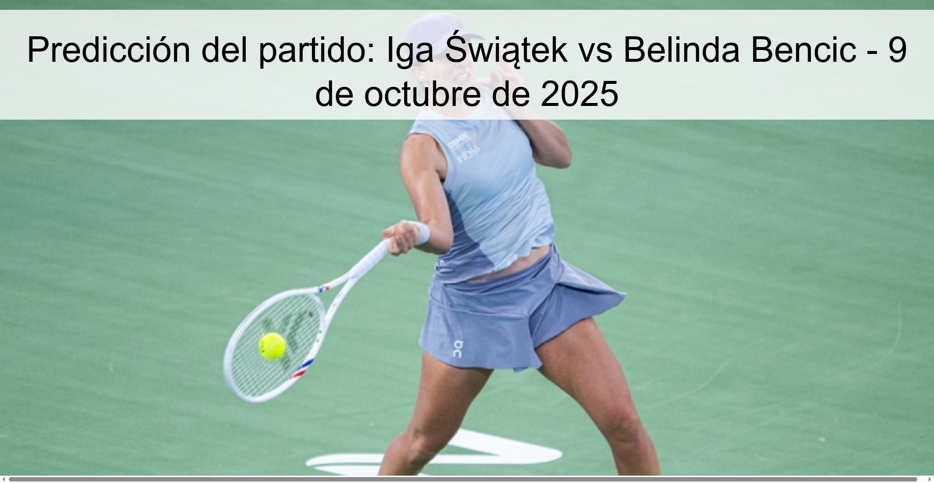 Predicción del partido: Iga Świątek vs Belinda Bencic - 9 de octubre de 2025