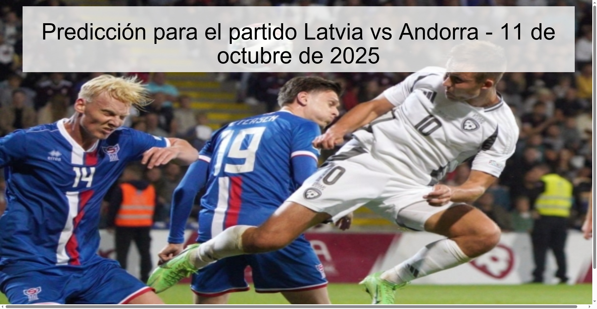 Predicción para el partido Latvia vs Andorra - 11 de octubre de 2025