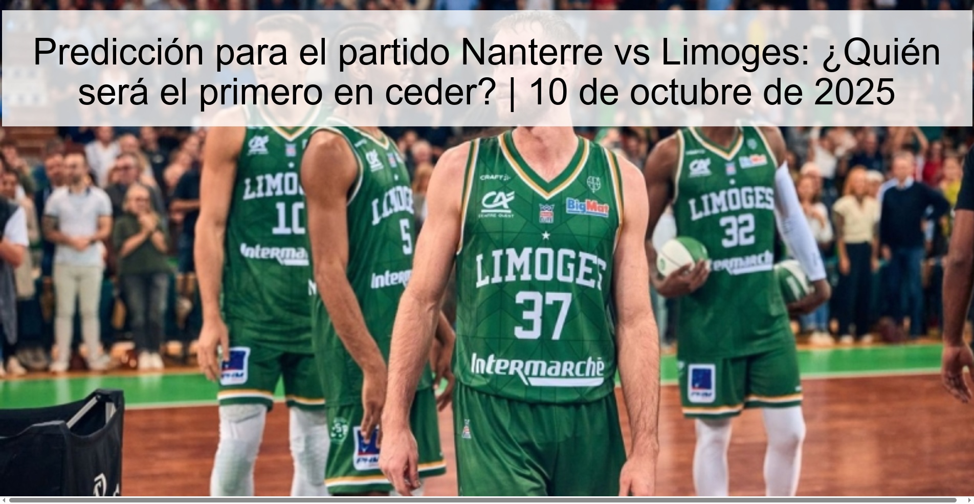 Predicción para el partido Nanterre vs Limoges: ¿Quién será el primero en ceder? | 10 de octubre de 2025