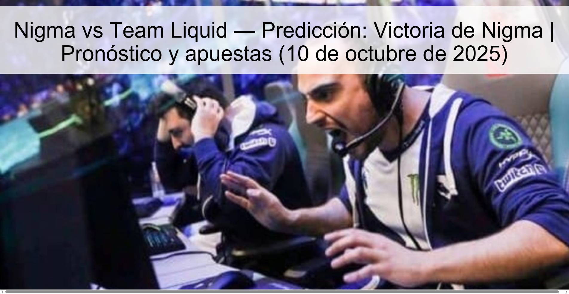 Nigma vs Team Liquid — Predicción: Victoria de Nigma | Pronóstico y apuestas (10 de octubre de 2025)