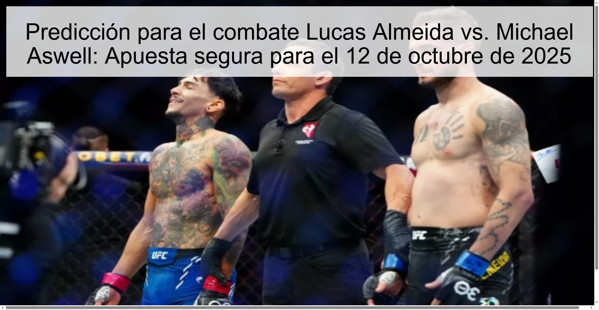 Predicción para el combate Lucas Almeida vs. Michael Aswell: Apuesta segura para el 12 de octubre de 2025 1 310941