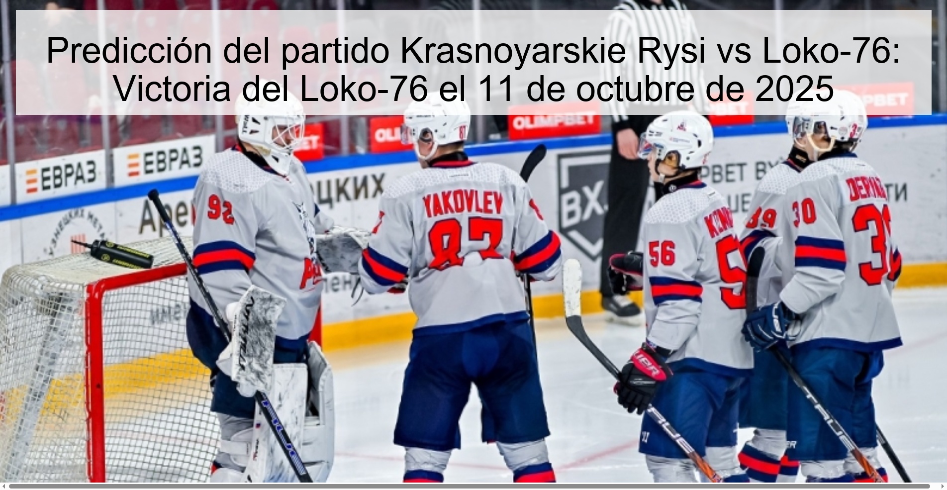 Predicción del partido Krasnoyarskie Rysi vs Loko-76: Victoria del Loko-76 el 11 de octubre de 2025