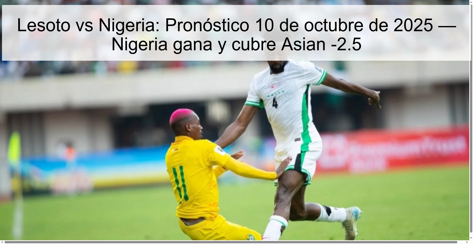 Lesoto vs Nigeria: Pronóstico 10 de octubre de 2025 — Nigeria gana y cubre Asian -2.5
