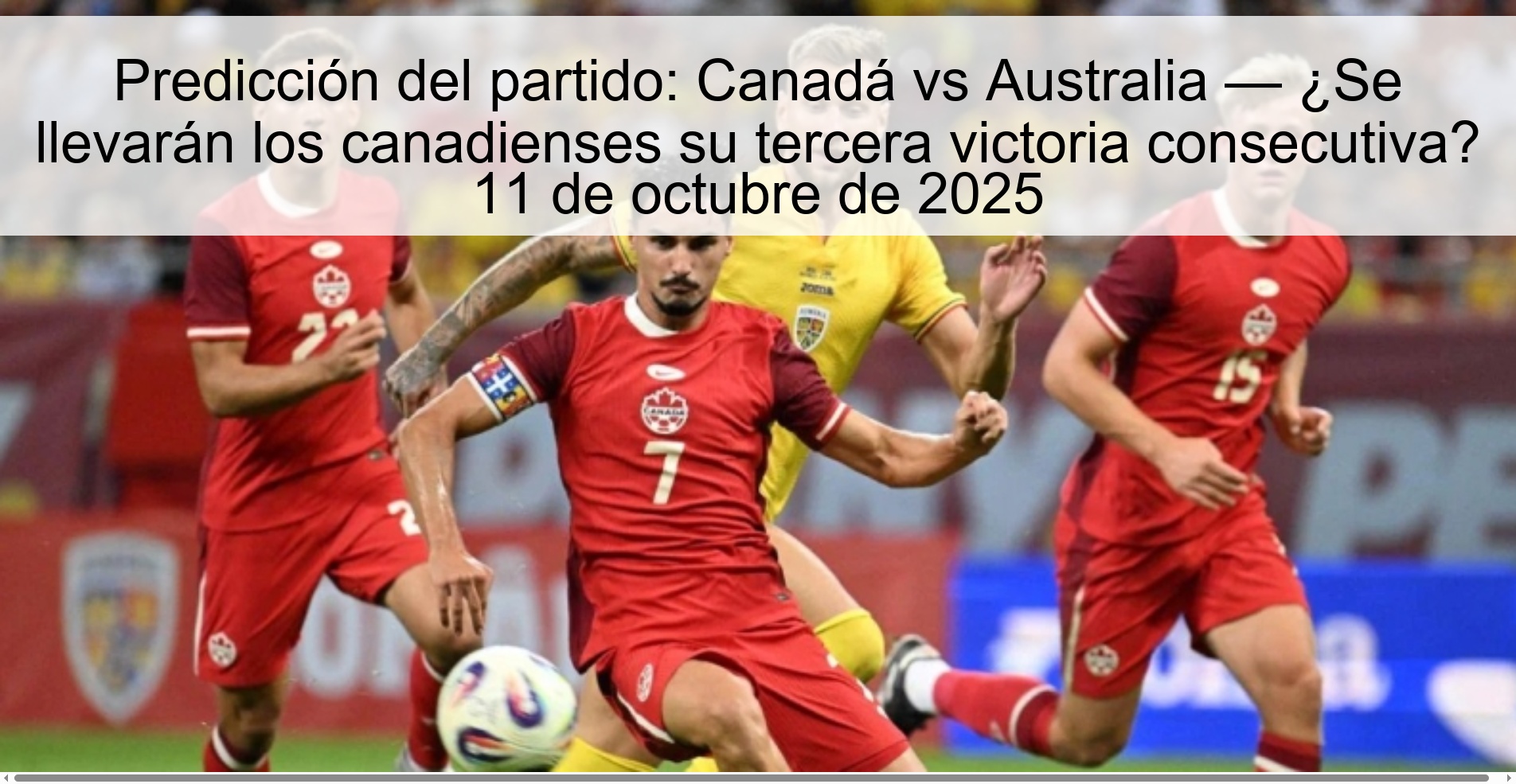 Predicción del partido: Canadá vs Australia — ¿Se llevarán los canadienses su tercera victoria consecutiva? 11 de octubre de 2025