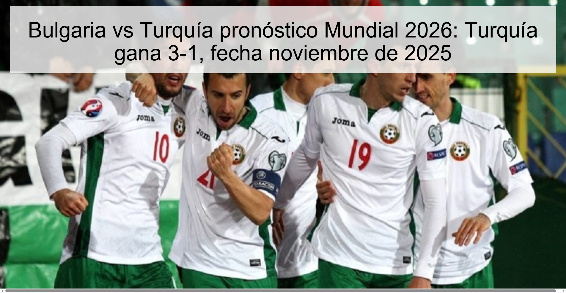 Bulgaria vs Turquía pronóstico Mundial 2026: Turquía gana 3-1, fecha noviembre de 2025