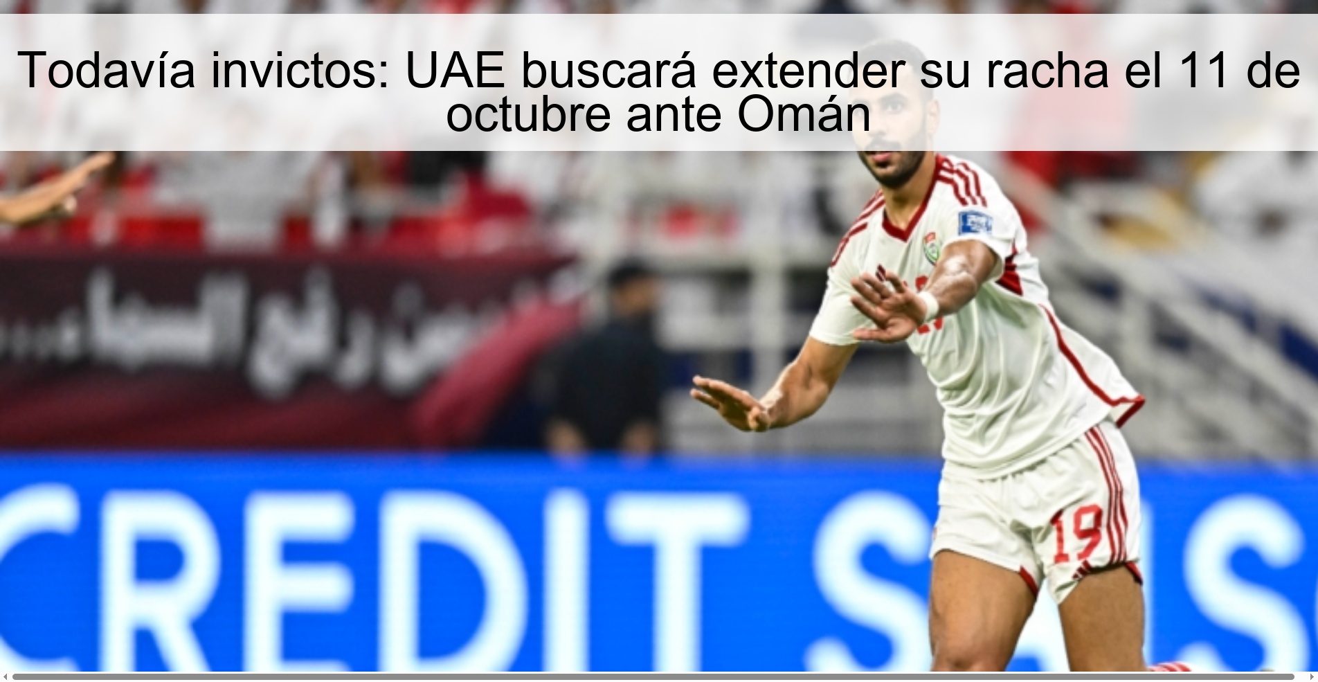 Todavía invictos: UAE buscará extender su racha el 11 de octubre ante Omán