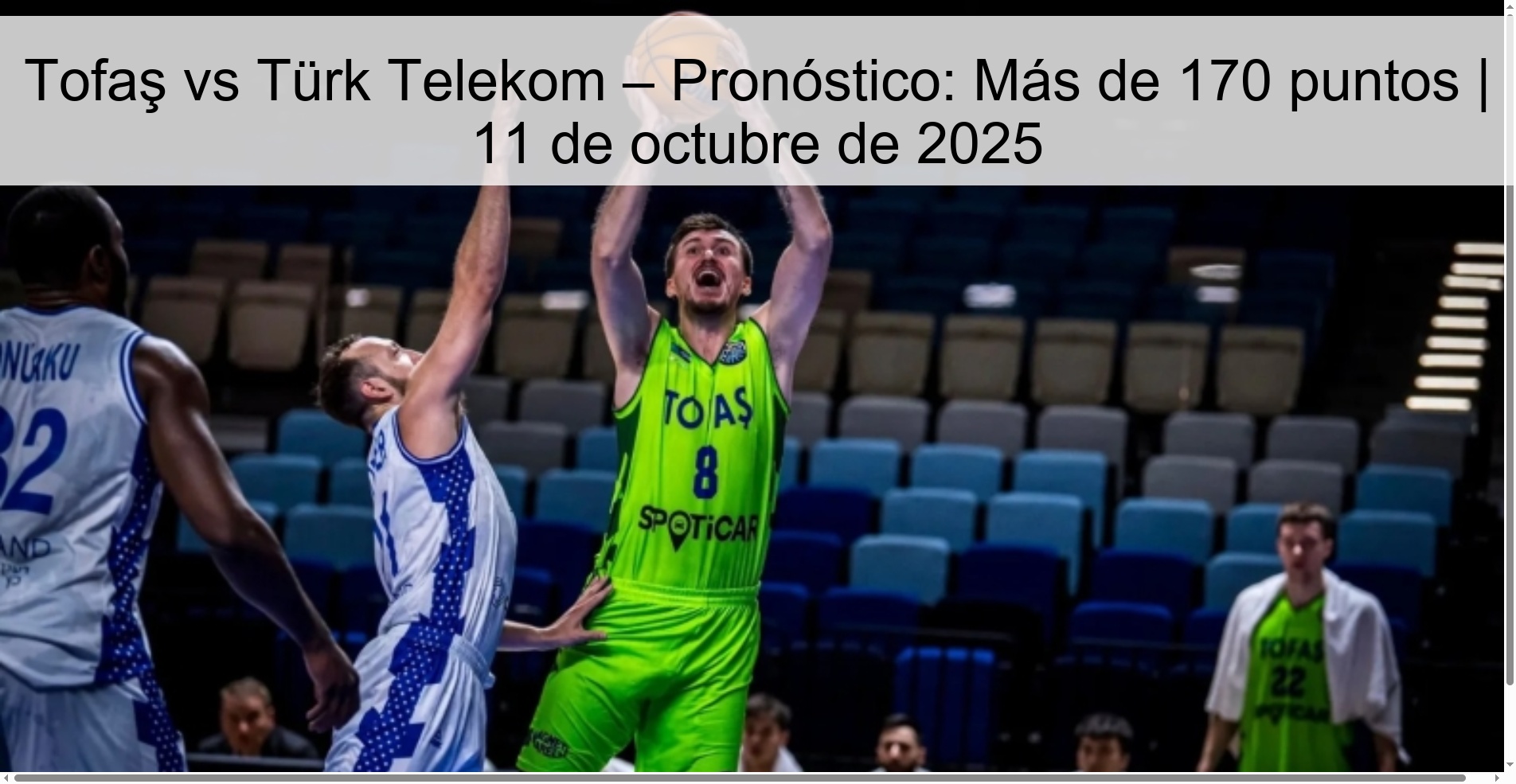 Tofaş vs Türk Telekom – Pronóstico: Más de 170 puntos | 11 de octubre de 2025