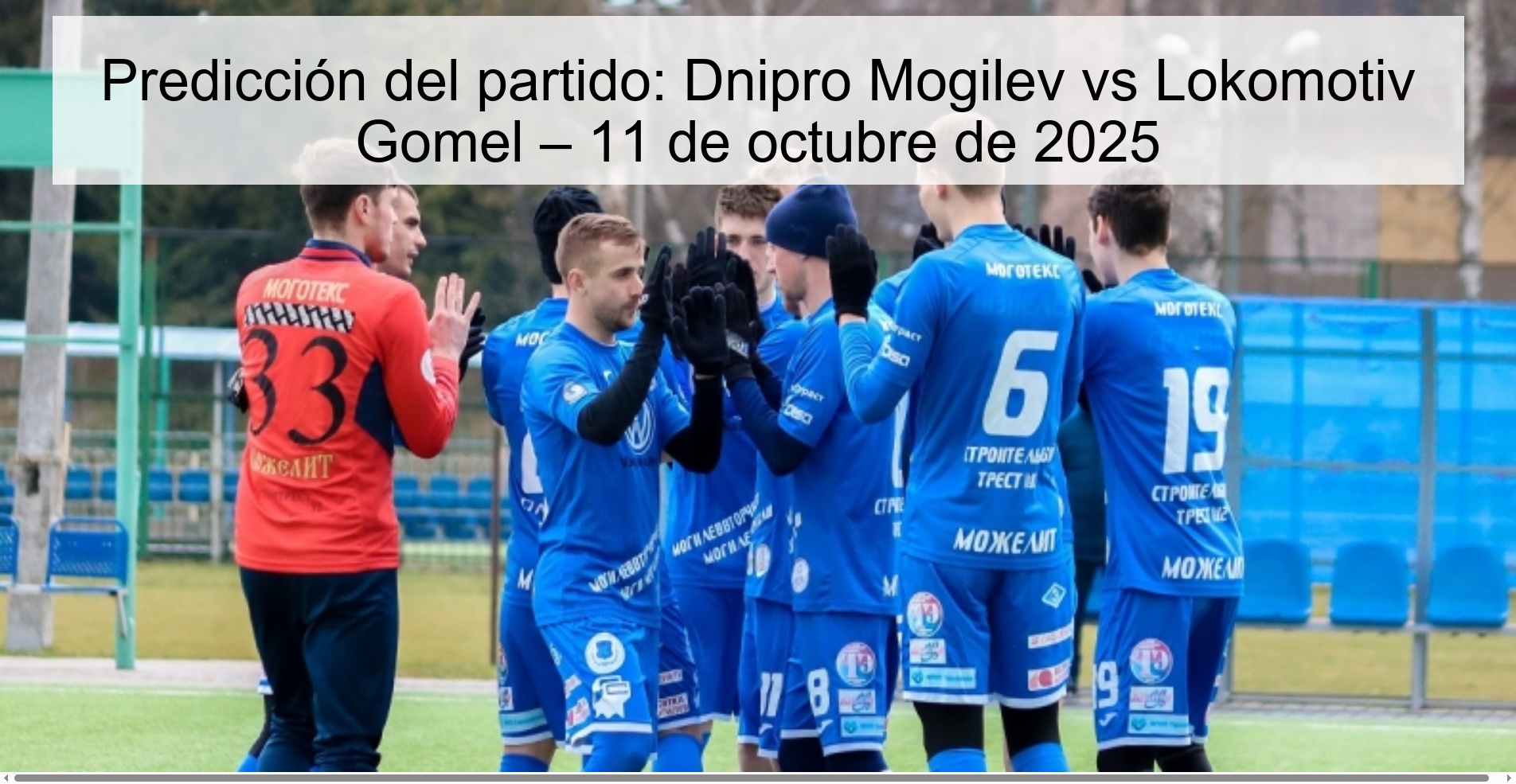 Predicción del partido: Dnipro Mogilev vs Lokomotiv Gomel – 11 de octubre de 2025