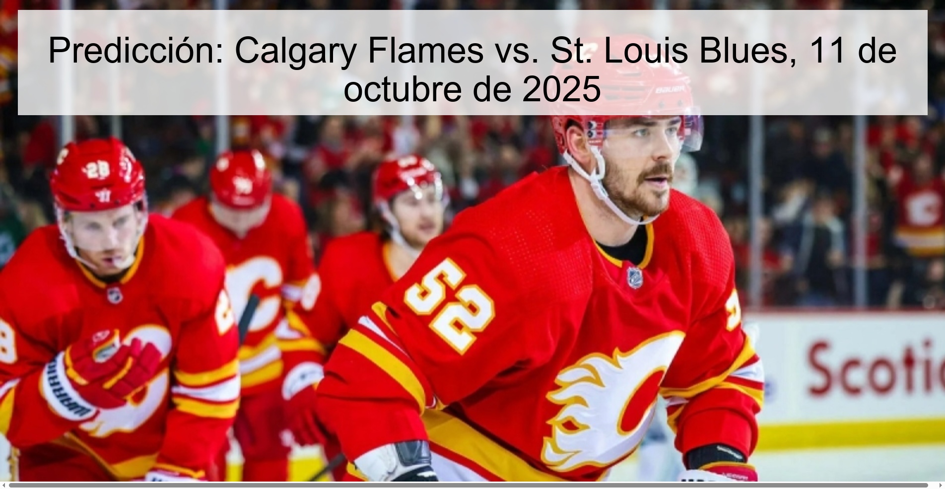 Predicción: Calgary Flames vs. St. Louis Blues, 11 de octubre de 2025 1 Predicción: Calgary Flames vs. St. Louis Blues, 11 de octubre de 2025