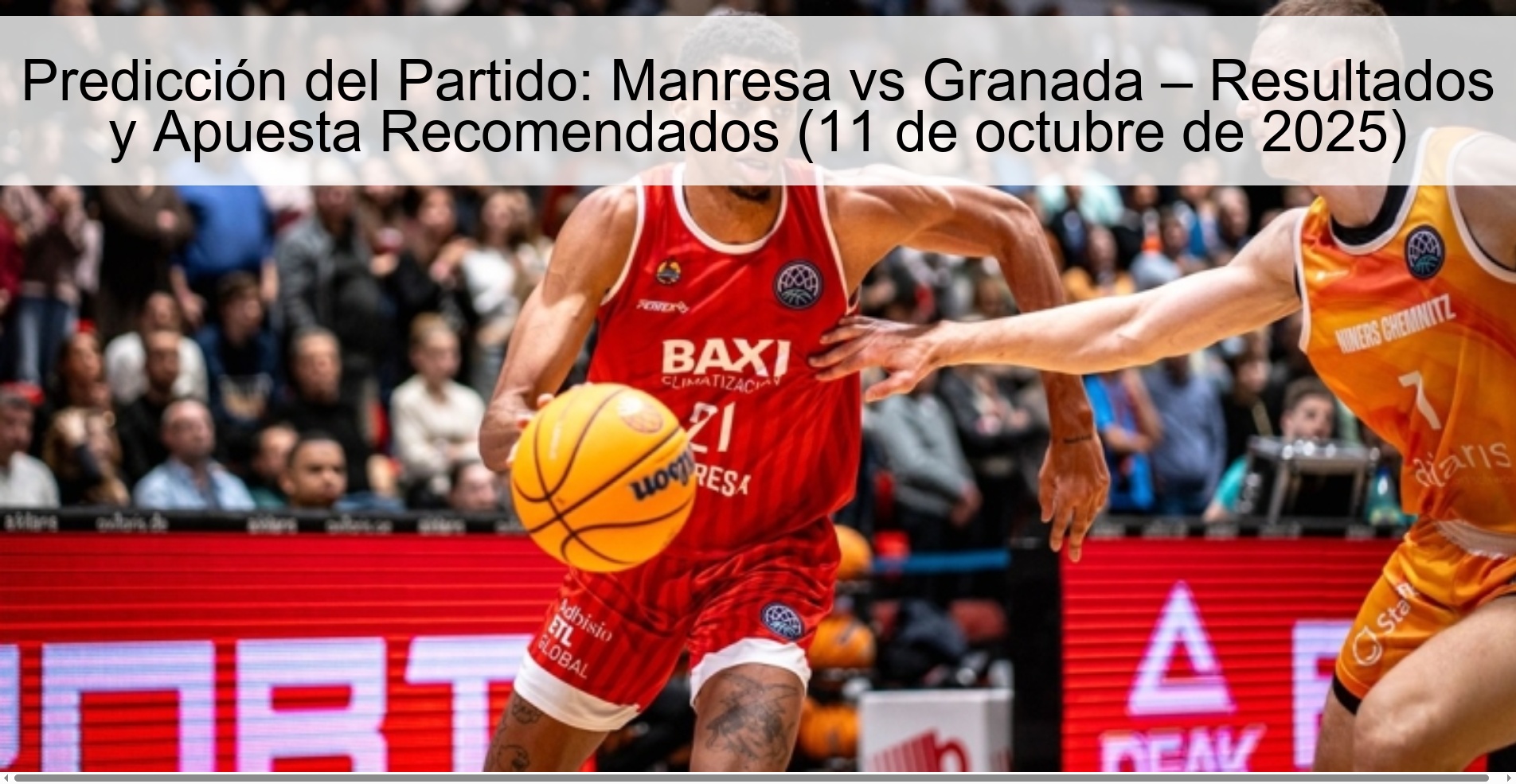 Predicción del Partido: Manresa vs Granada – Resultados y Apuesta Recomendados (11 de octubre de 2025)