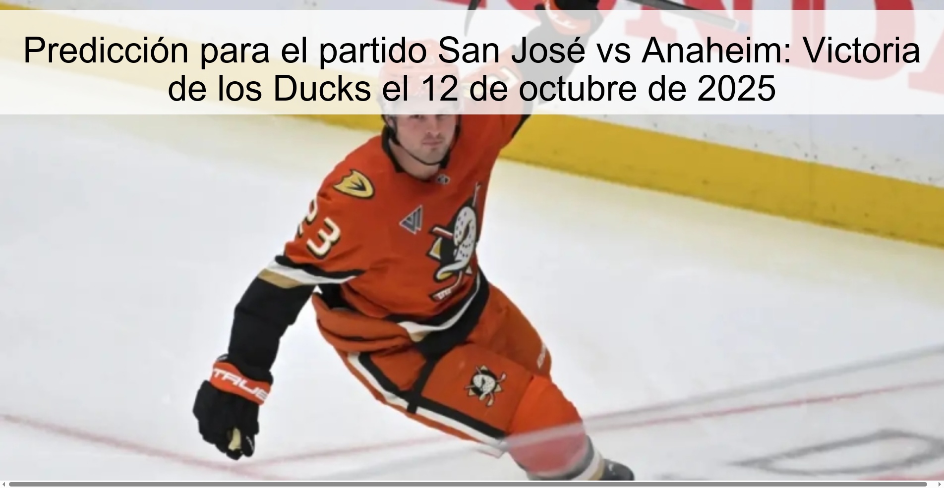 Predicción para el partido San José vs Anaheim: Victoria de los Ducks el 12 de octubre de 2025