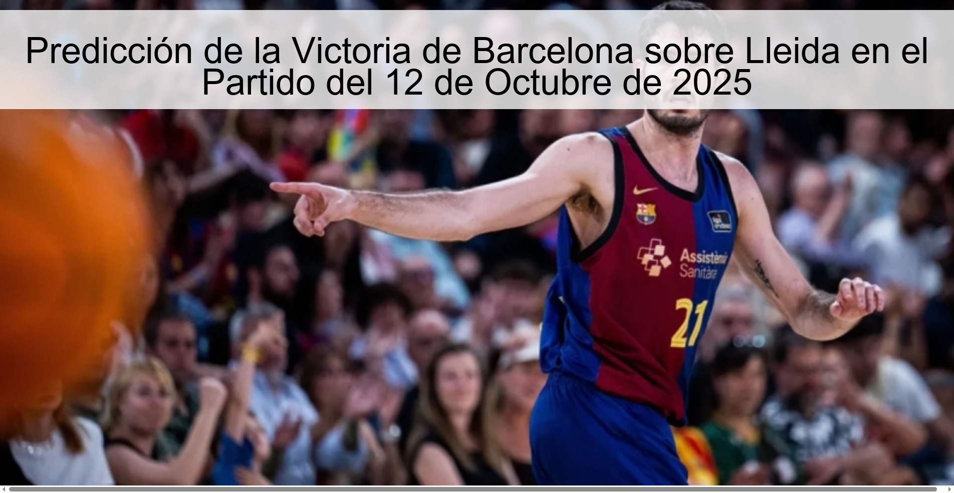 Predicción de la Victoria de Barcelona sobre Lleida en el Partido del 12 de Octubre de 2025 1 Predicción de la Victoria de Barcelona sobre Lleida en el Partido del 12 de Octubre de 2025