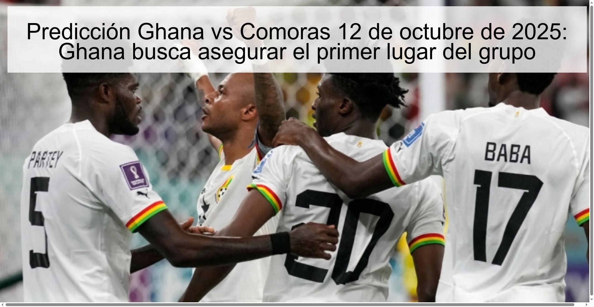 Predicción Ghana vs Comoras 12 de octubre de 2025: Ghana busca asegurar el primer lugar del grupo