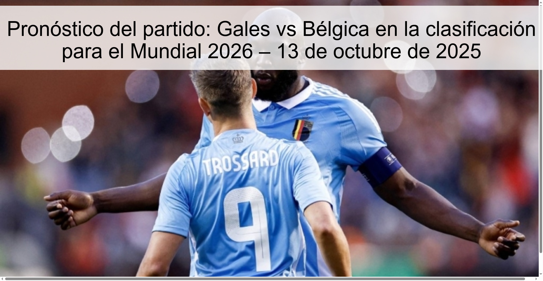 Pronóstico del partido: Gales vs Bélgica en la clasificación para el Mundial 2026 – 13 de octubre de 2025