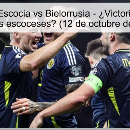 Predicción: Escocia vs Bielorrusia – ¿Victoria aplastante para los escoceses? (12 de octubre de 2025)