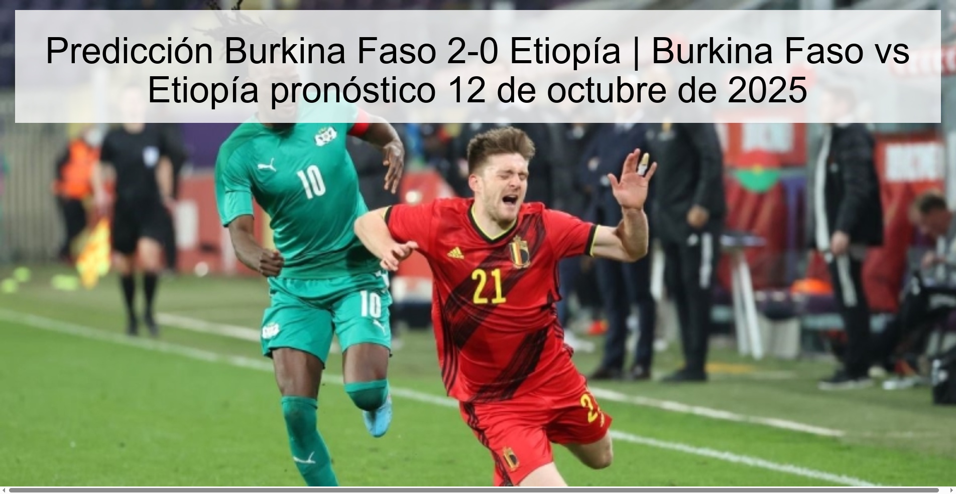 Predicción Burkina Faso 2-0 Etiopía | Burkina Faso vs Etiopía pronóstico 12 de octubre de 2025