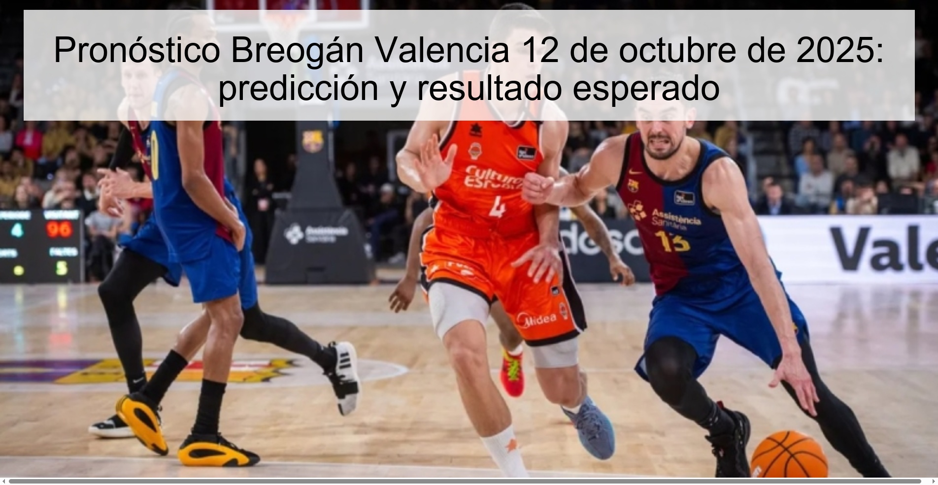 Pronóstico Breogán Valencia 12 de octubre de 2025: predicción y resultado esperado