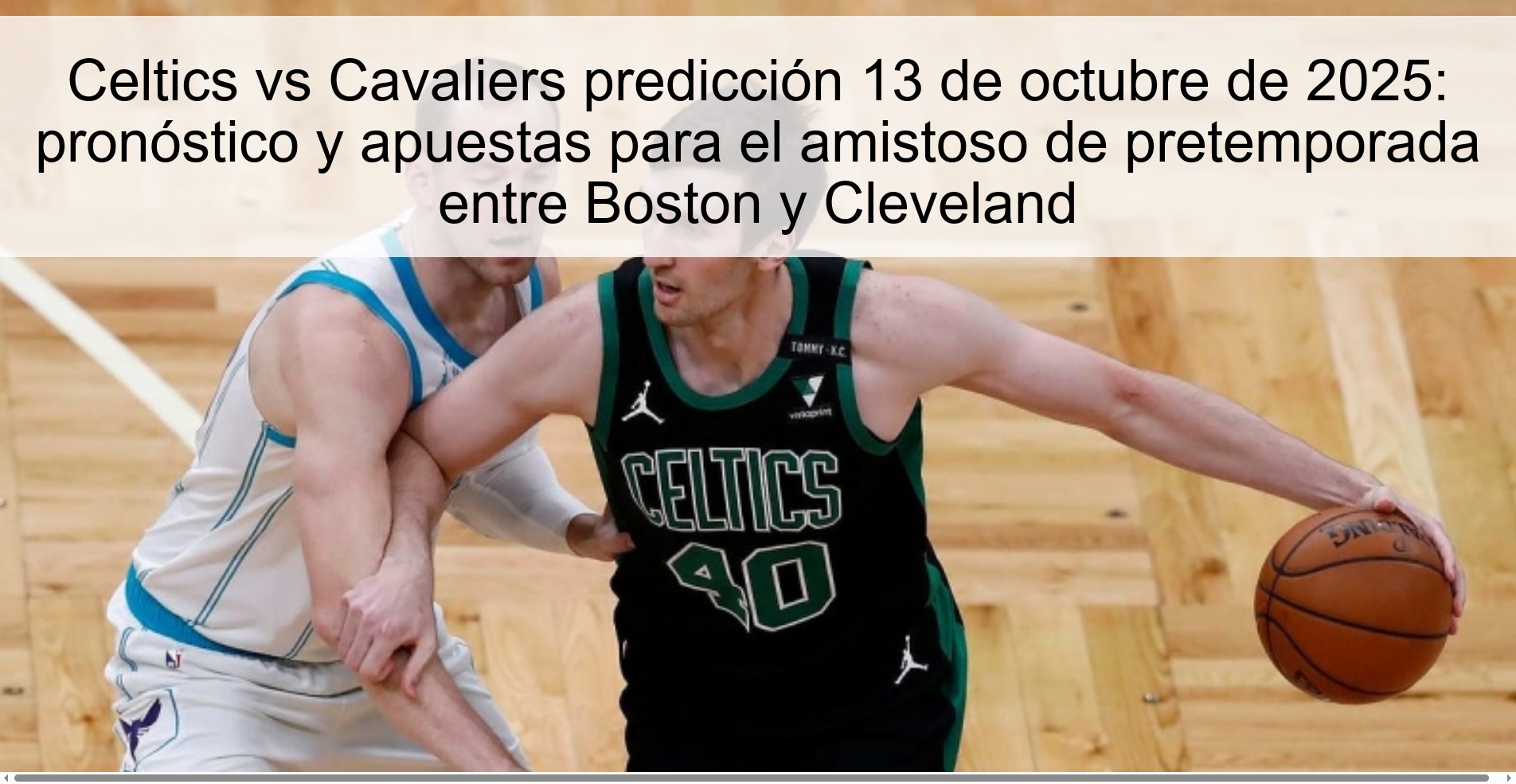 Celtics vs Cavaliers predicción 13 de octubre de 2025: pronóstico y apuestas para el amistoso de pretemporada entre Boston y Cleveland