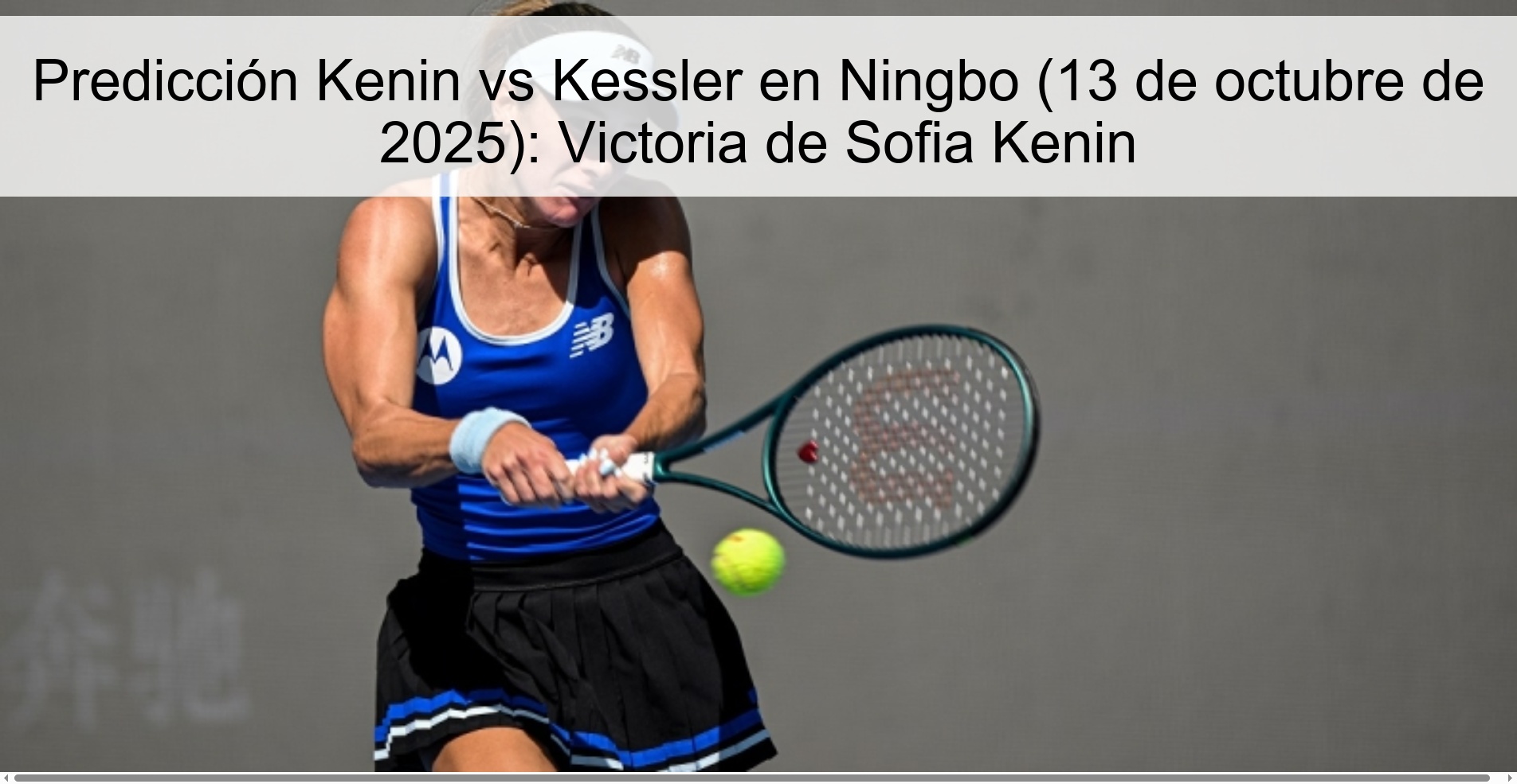Predicción Kenin vs Kessler en Ningbo (13 de octubre de 2025): Victoria de Sofia Kenin