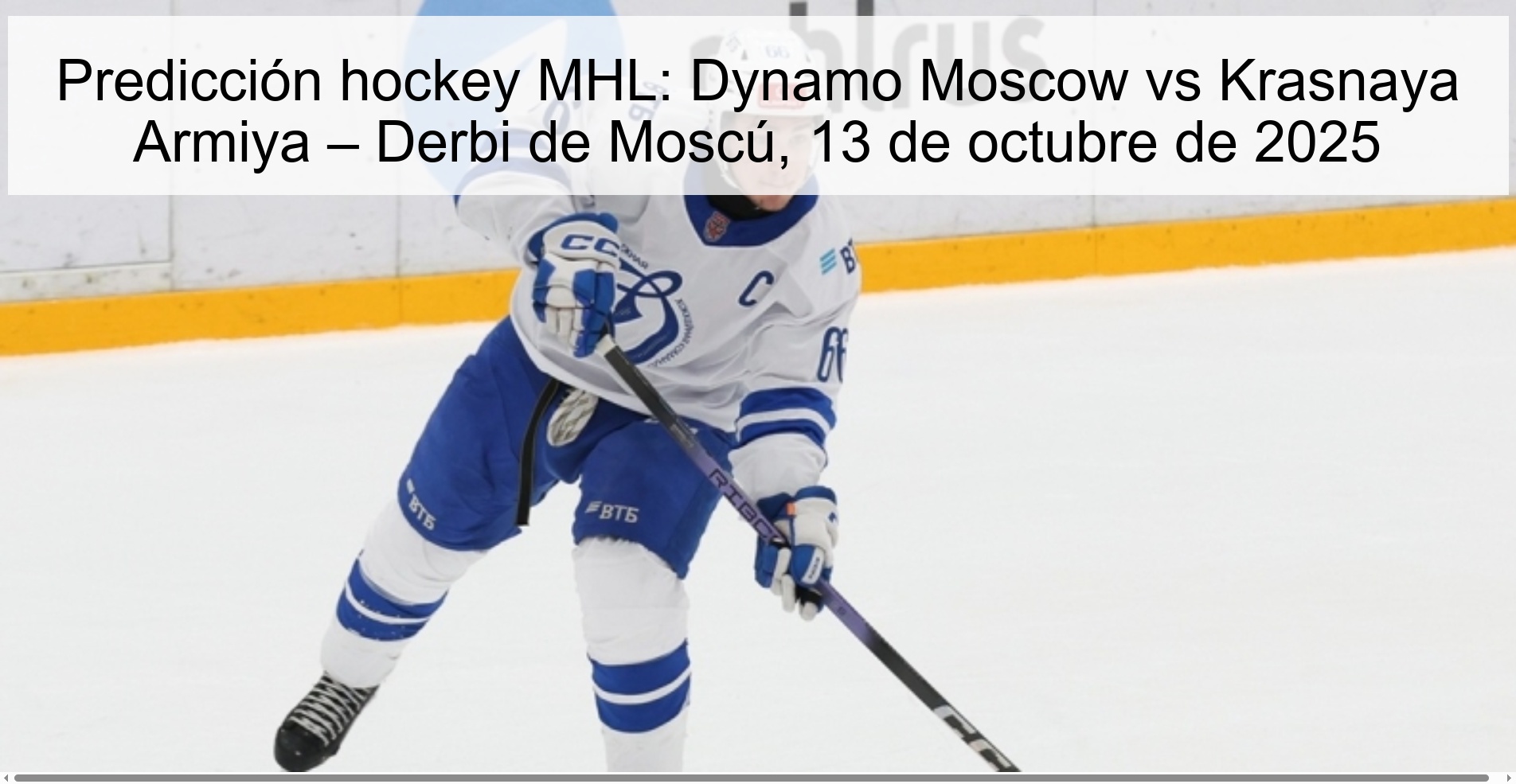 Predicción hockey MHL: Dynamo Moscow vs Krasnaya Armiya – Derbi de Moscú, 13 de octubre de 2025