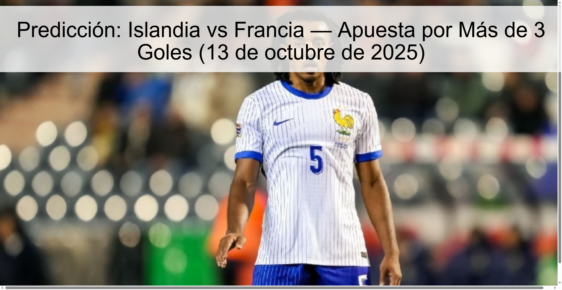 Predicción: Islandia vs Francia — Apuesta por Más de 3 Goles (13 de octubre de 2025) 1 311801
