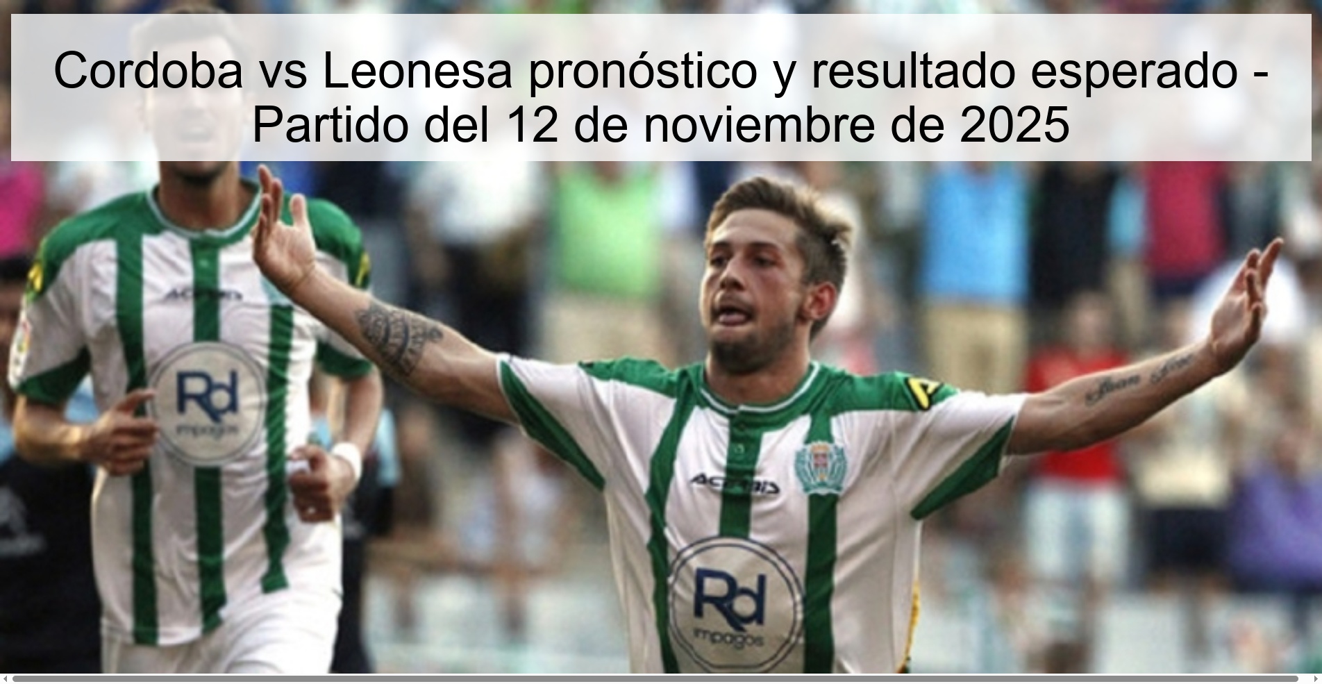 Cordoba vs Leonesa pronóstico y resultado esperado - Partido del 12 de noviembre de 2025