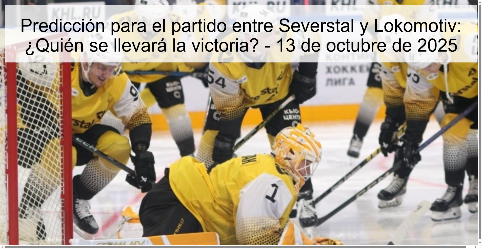 Predicción para el partido entre Severstal y Lokomotiv: ¿Quién se llevará la victoria? - 13 de octubre de 2025