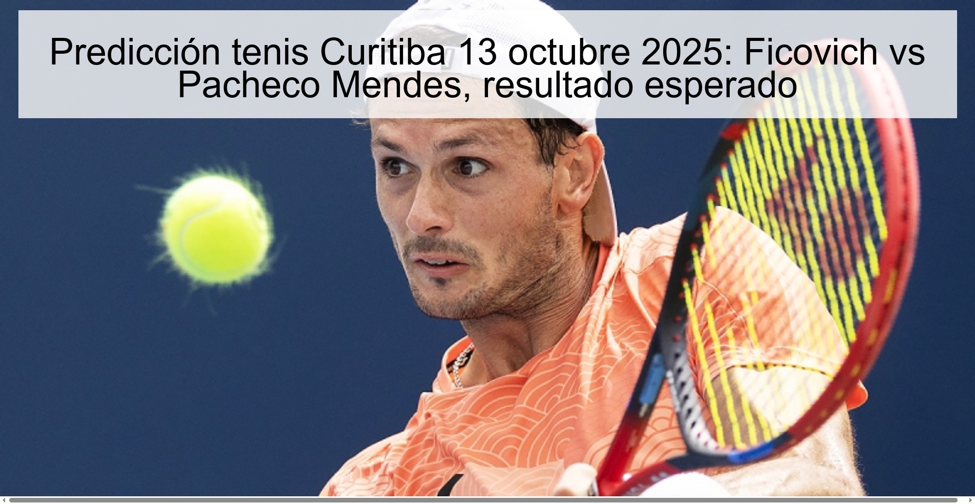 Predicción tenis Curitiba 13 octubre 2025: Ficovich vs Pacheco Mendes, resultado esperado