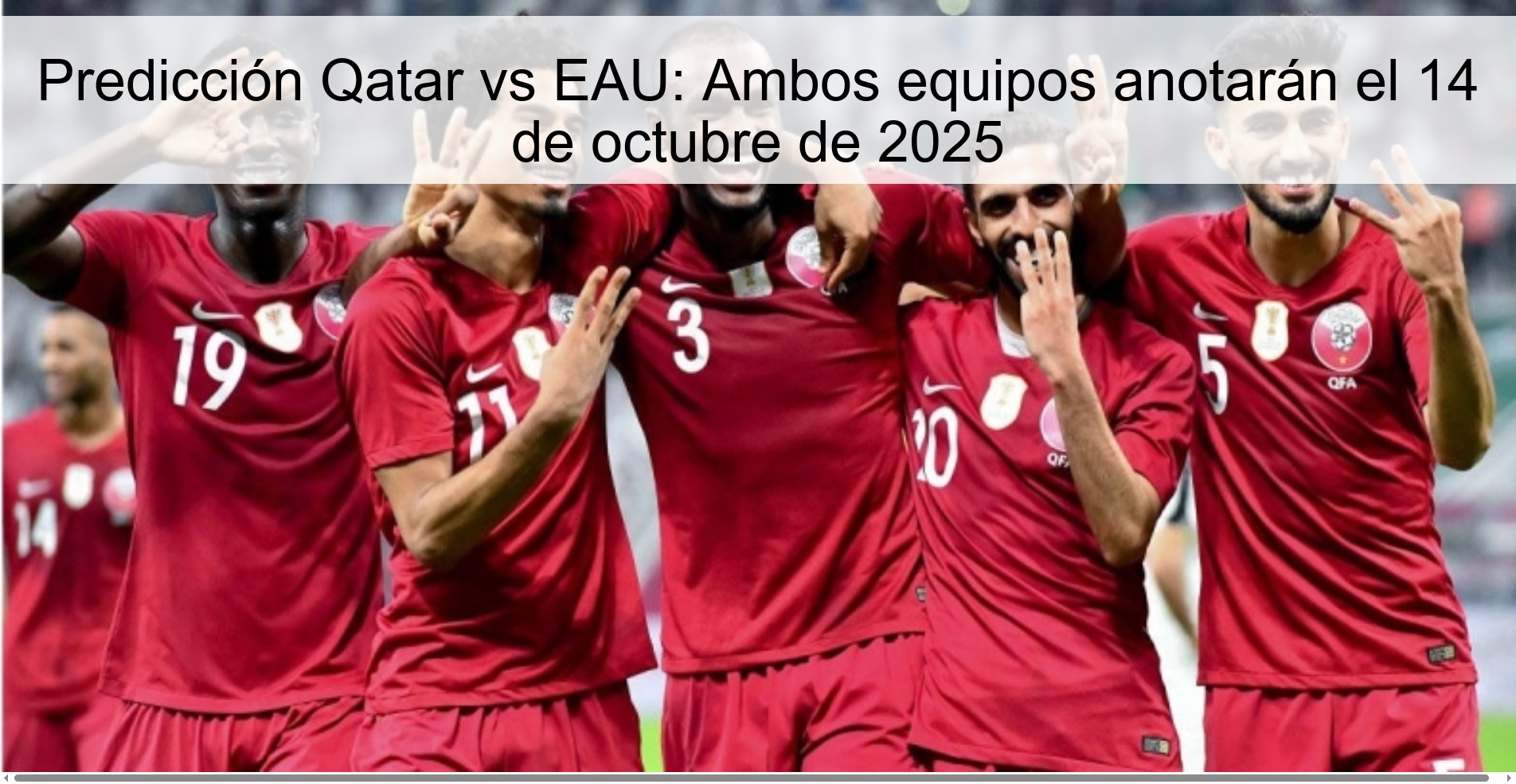 Predicción Qatar vs EAU: Ambos equipos anotarán el 14 de octubre de 2025 1 312063