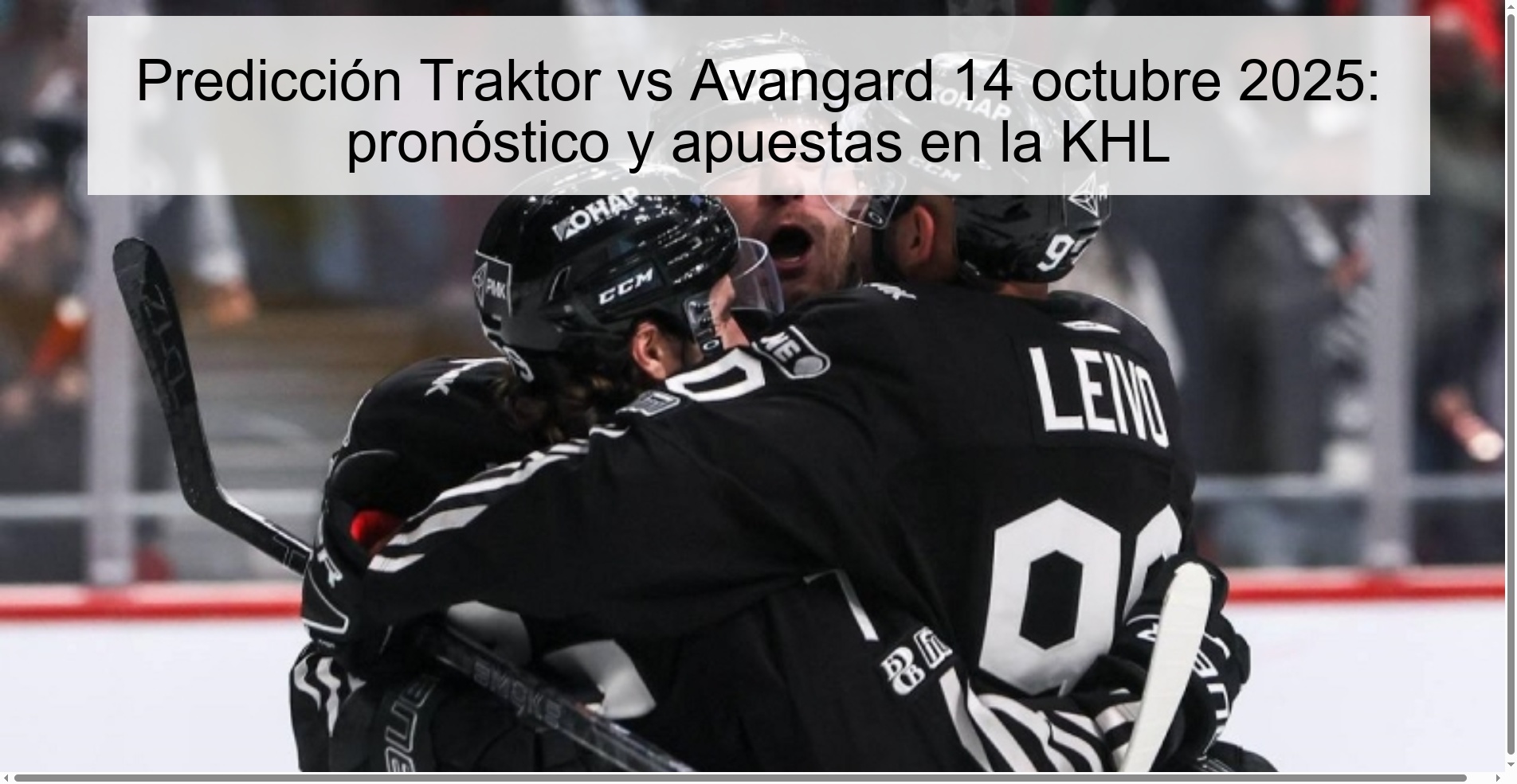 Predicción Traktor vs Avangard 14 octubre 2025: pronóstico y apuestas en la KHL