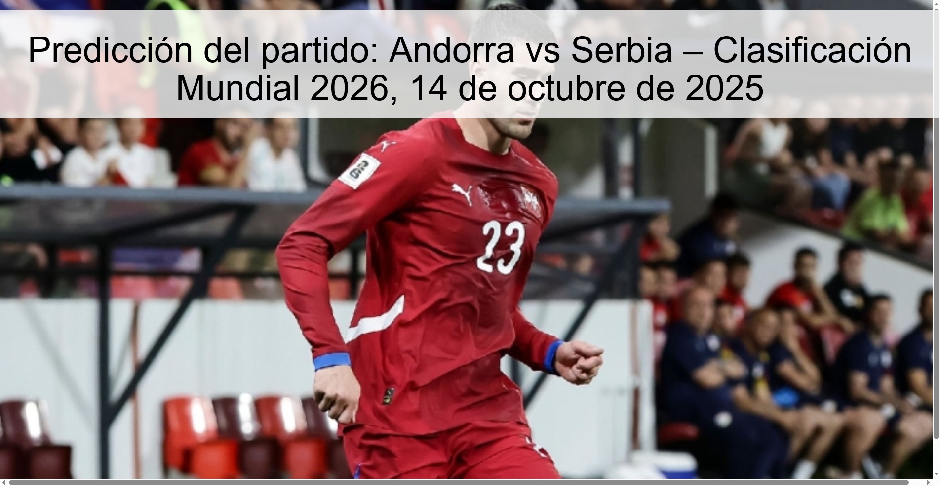 Predicción del partido: Andorra vs Serbia – Clasificación Mundial 2026, 14 de octubre de 2025 1 Predicción del partido: Andorra vs Serbia – Clasificación Mundial 2026, 14 de octubre de 2025