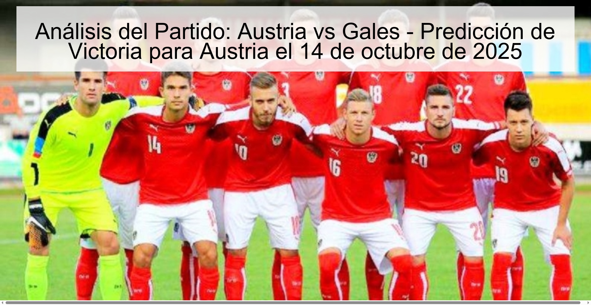 Análisis del Partido: Austria vs Gales - Predicción de Victoria para Austria el 14 de octubre de 2025