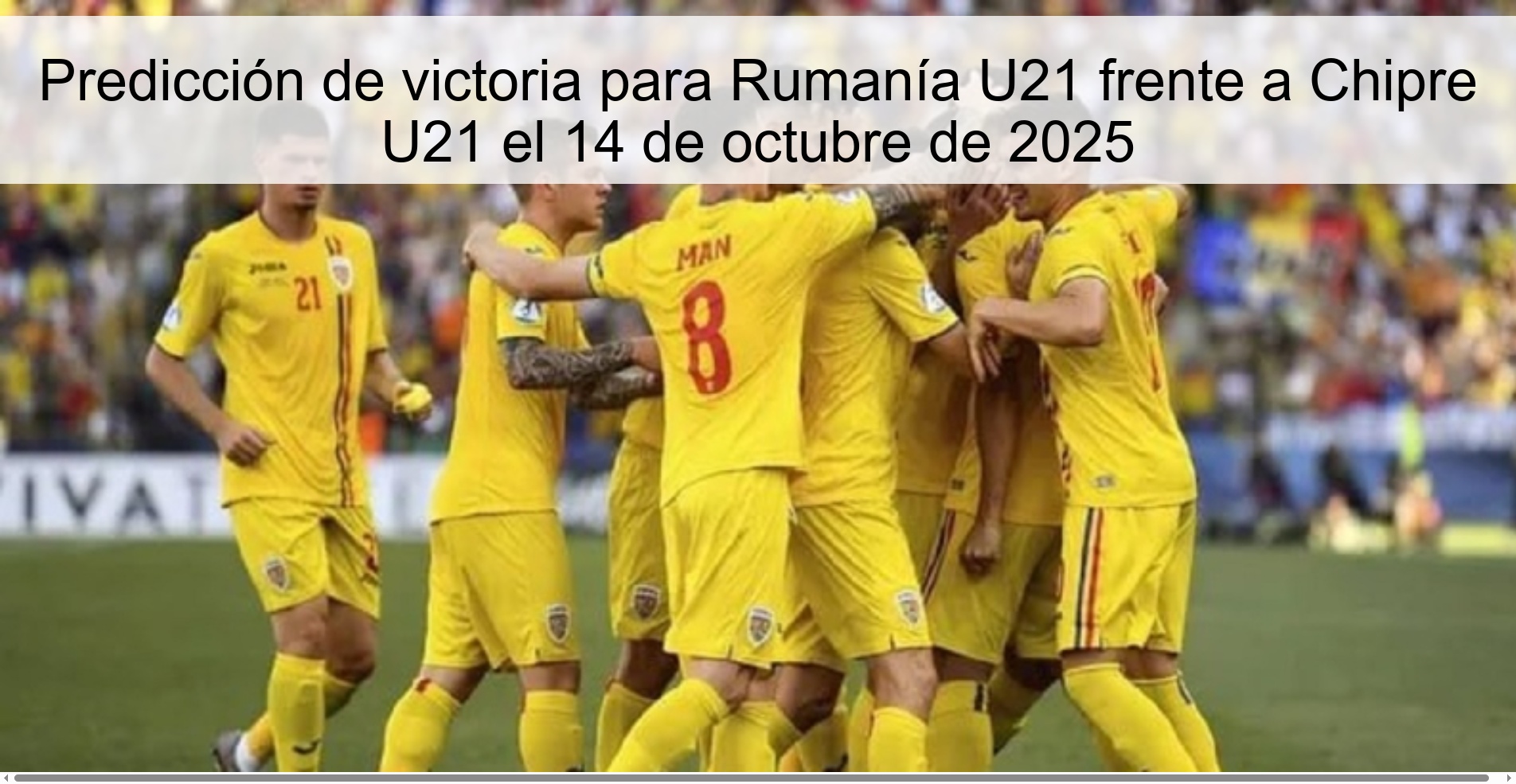 Predicción de victoria para Rumanía U21 frente a Chipre U21 el 14 de octubre de 2025 1 312354