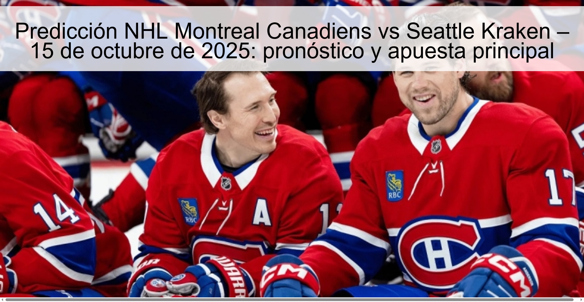 Predicción NHL Montreal Canadiens vs Seattle Kraken – 15 de octubre de 2025: pronóstico y apuesta principal
