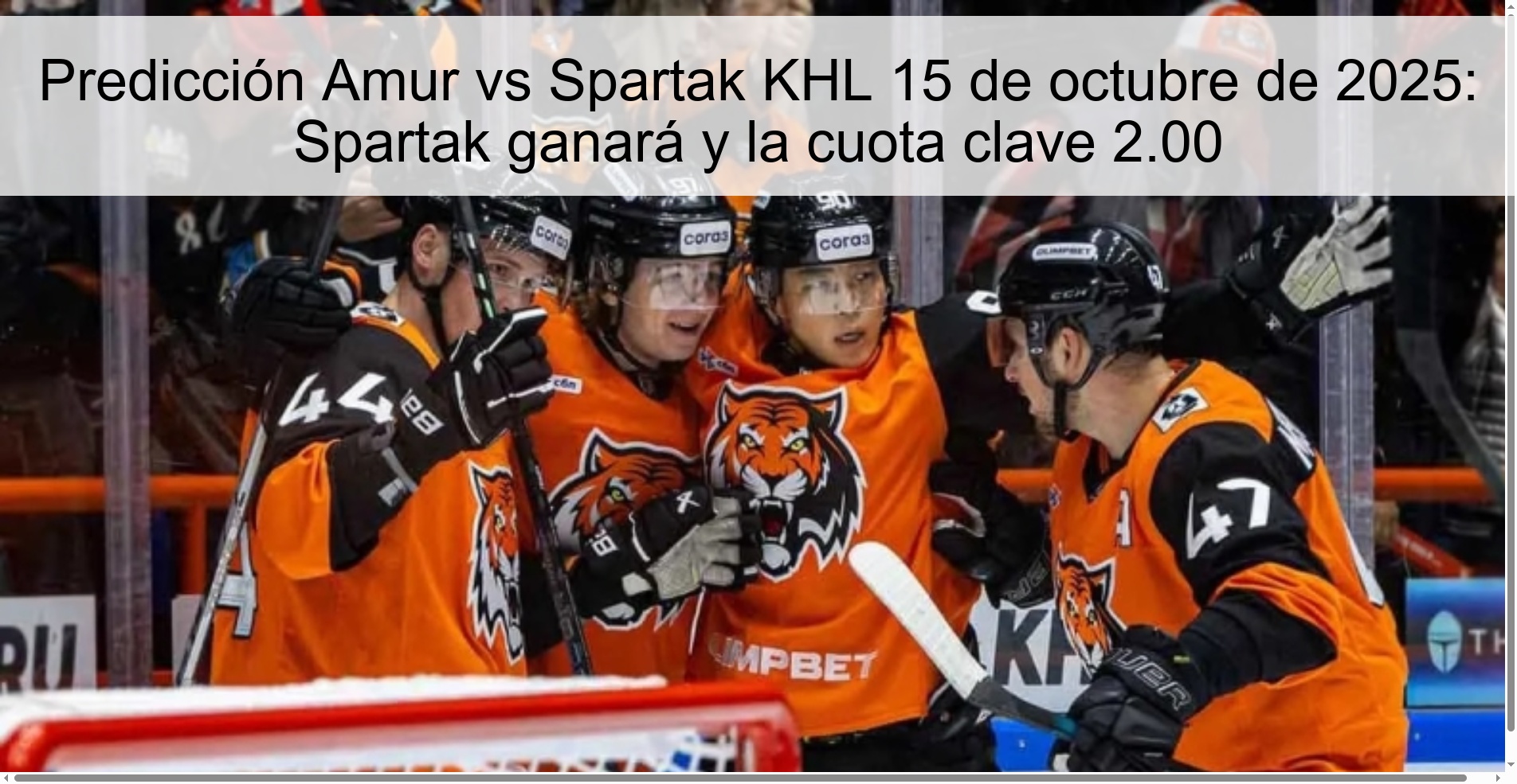 Predicción Amur vs Spartak KHL 15 de octubre de 2025: Spartak ganará y la cuota clave 2.00