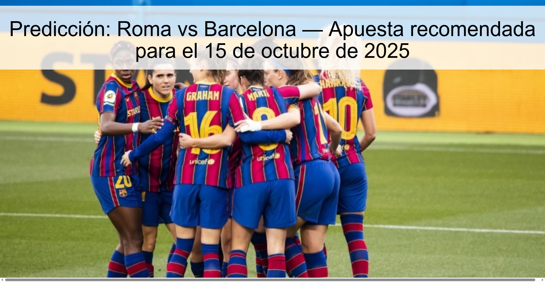Predicción: Roma vs Barcelona — Apuesta recomendada para el 15 de octubre de 2025