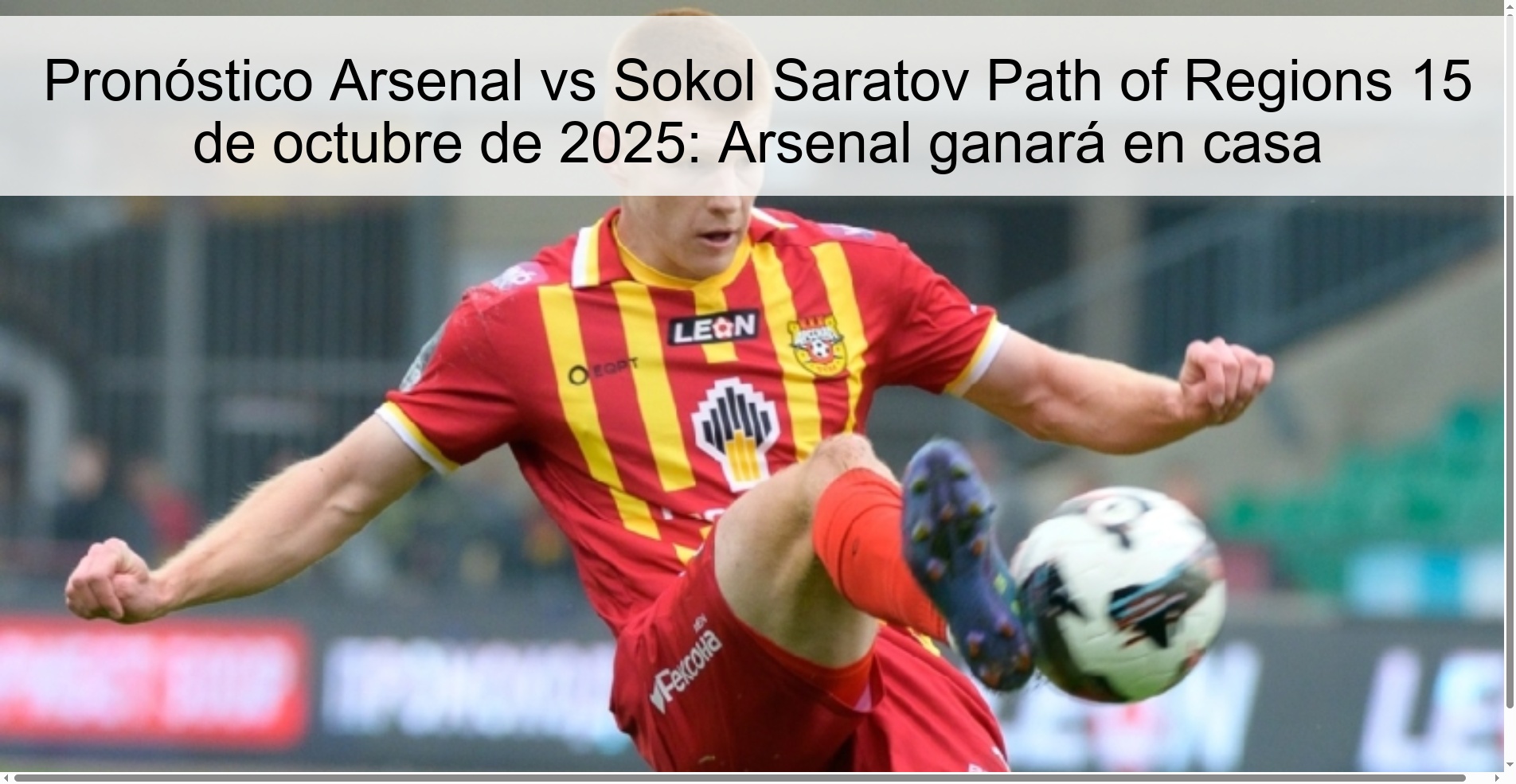 Pronóstico Arsenal vs Sokol Saratov Path of Regions 15 de octubre de 2025: Arsenal ganará en casa