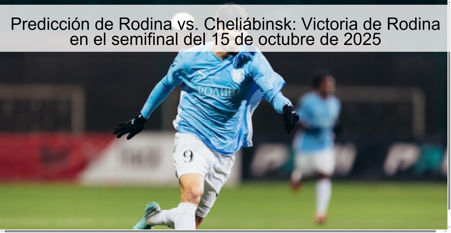 Predicción de Rodina vs. Cheliábinsk: Victoria de Rodina en el semifinal del 15 de octubre de 2025