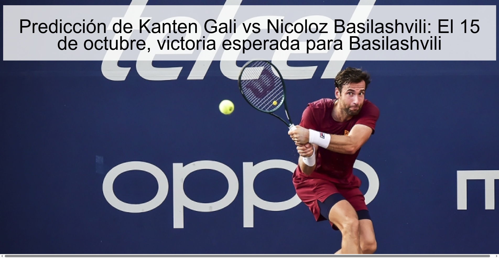 Predicción de Kanten Gali vs Nicoloz Basilashvili: El 15 de octubre, victoria esperada para Basilashvili