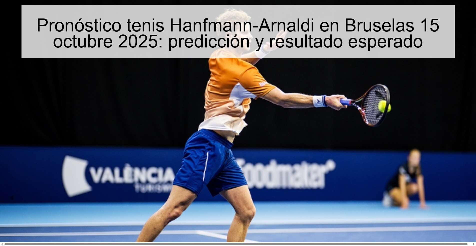Pronóstico tenis Hanfmann-Arnaldi en Bruselas 15 octubre 2025: predicción y resultado esperado