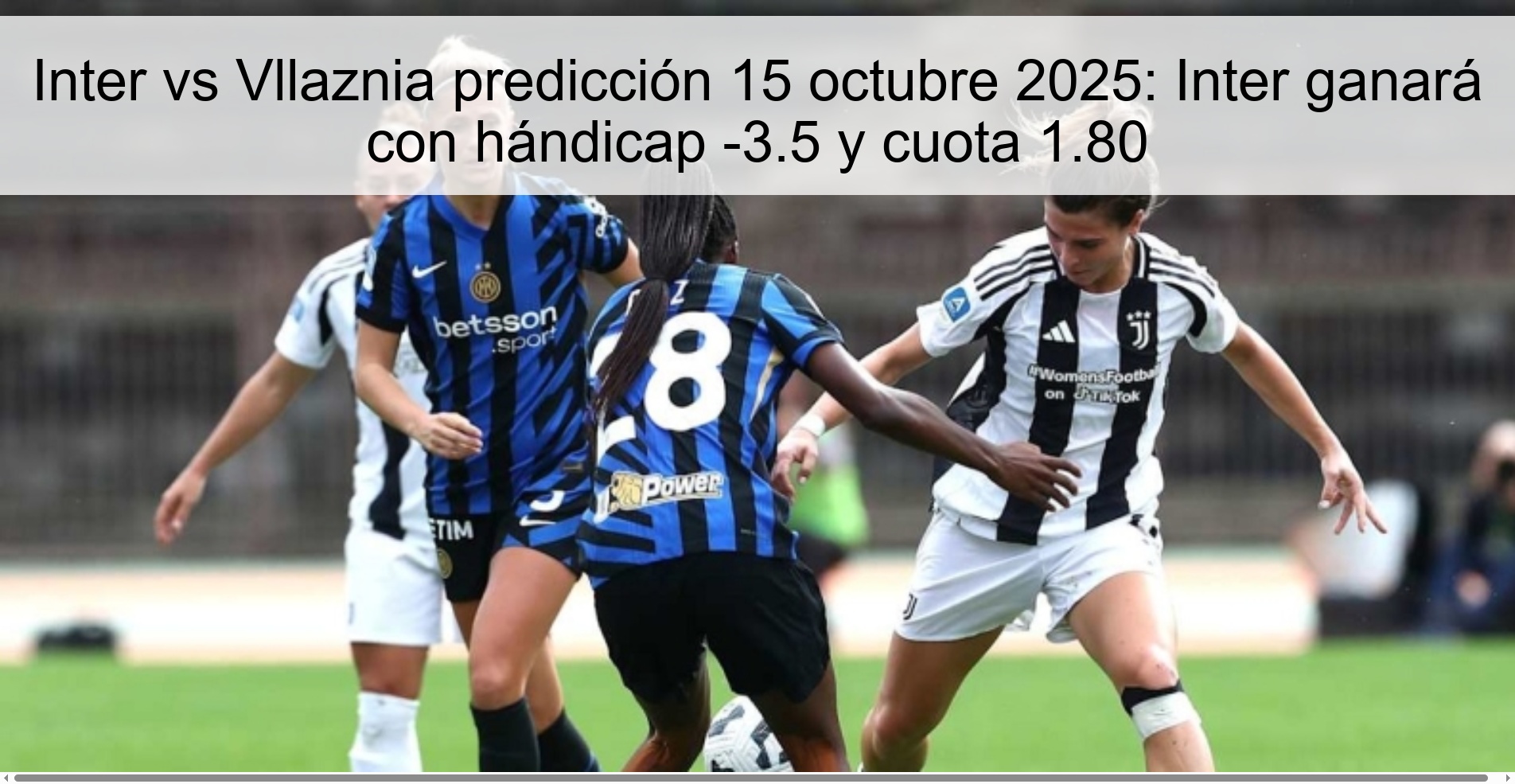 Inter vs Vllaznia predicción 15 octubre 2025: Inter ganará con hándicap -3.5 y cuota 1.80