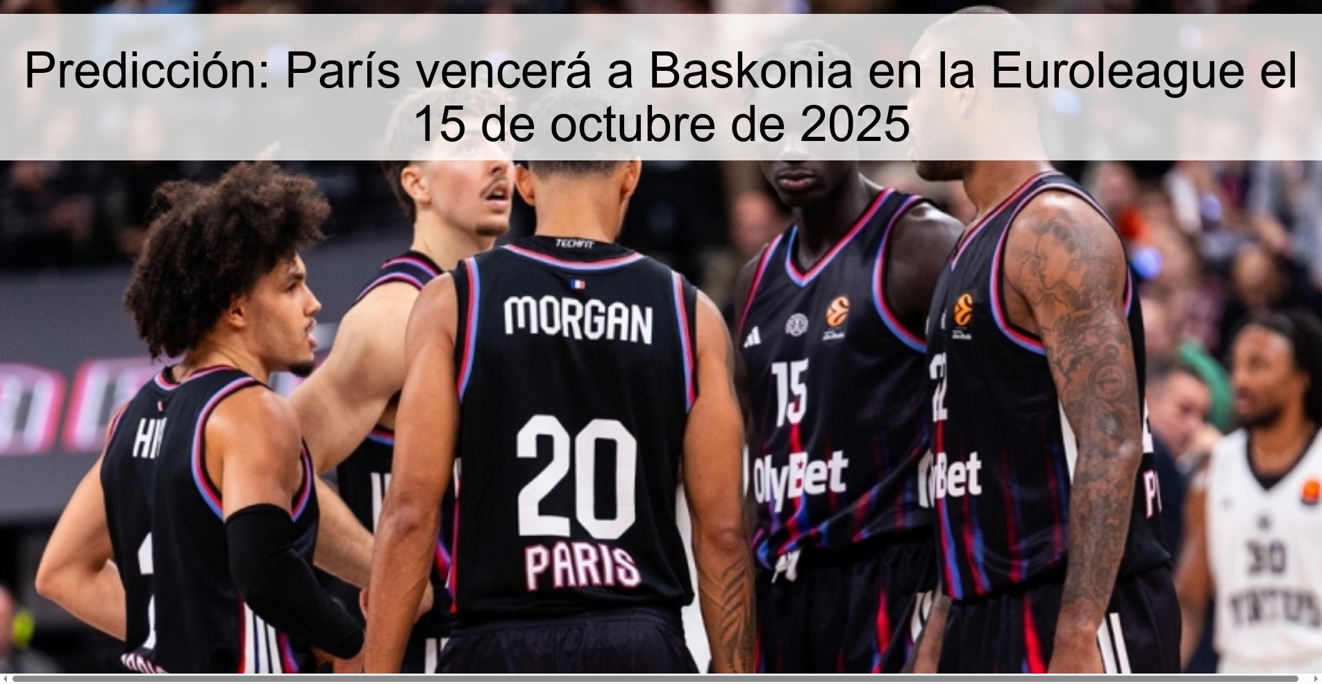 Predicción: París vencerá a Baskonia en la Euroleague el 15 de octubre de 2025