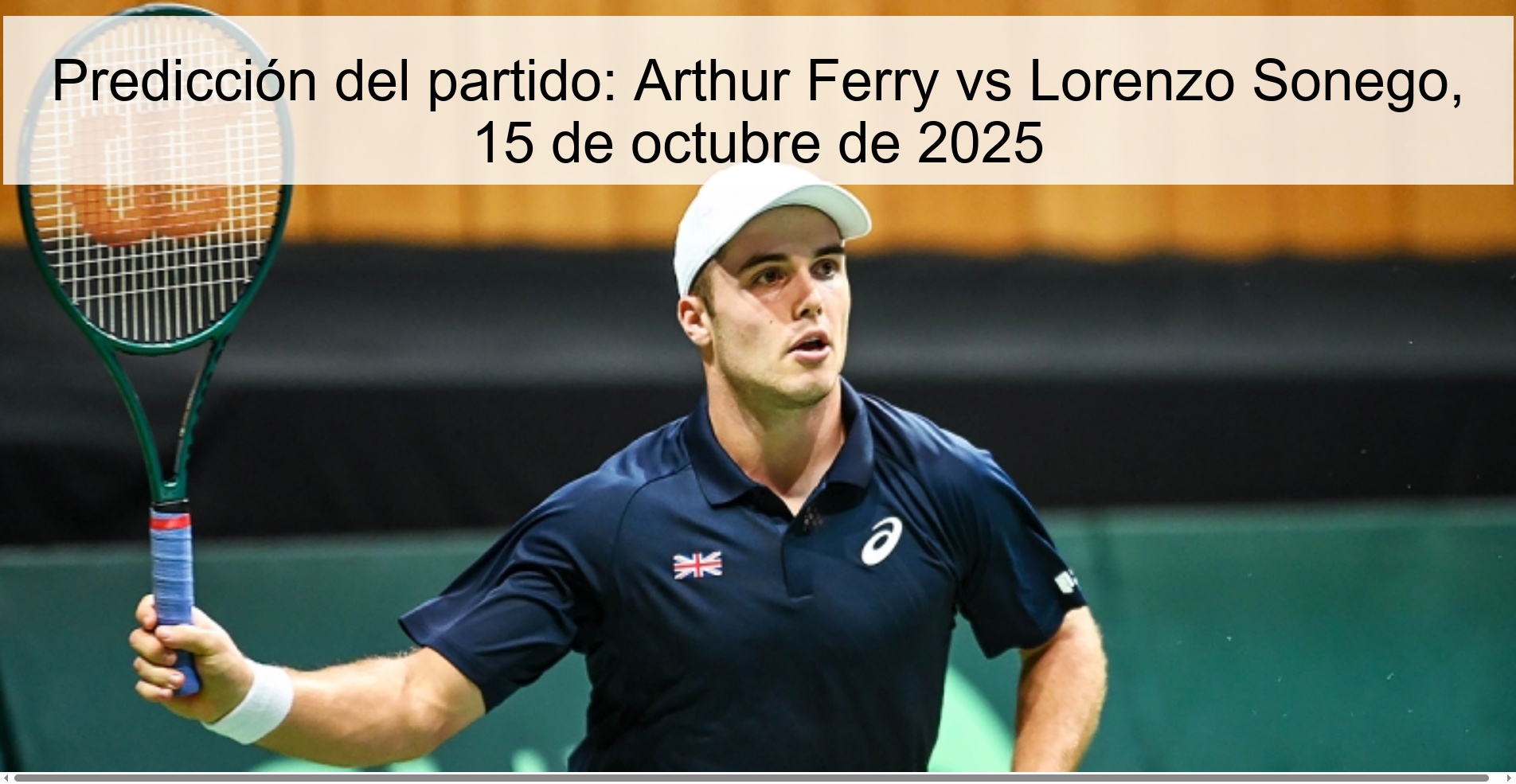 Predicción del partido: Arthur Ferry vs Lorenzo Sonego, 15 de octubre de 2025