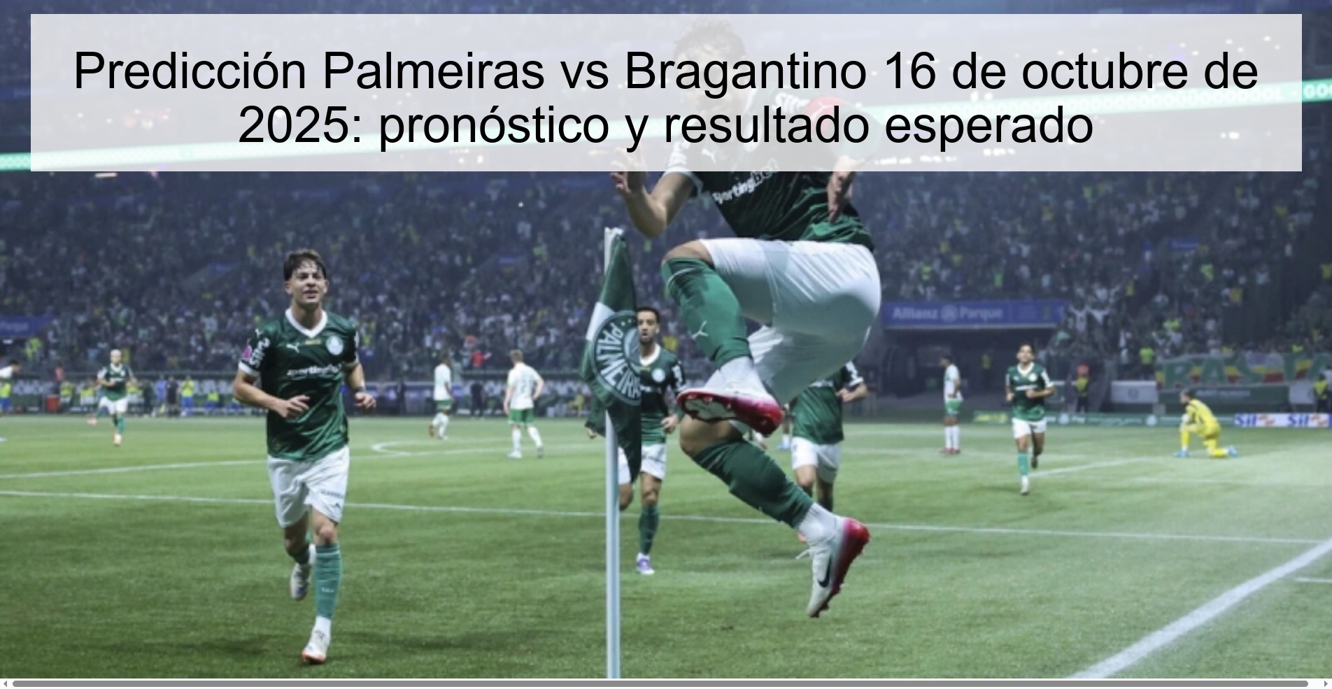 Predicción Palmeiras vs Bragantino 16 de octubre de 2025: pronóstico y resultado esperado