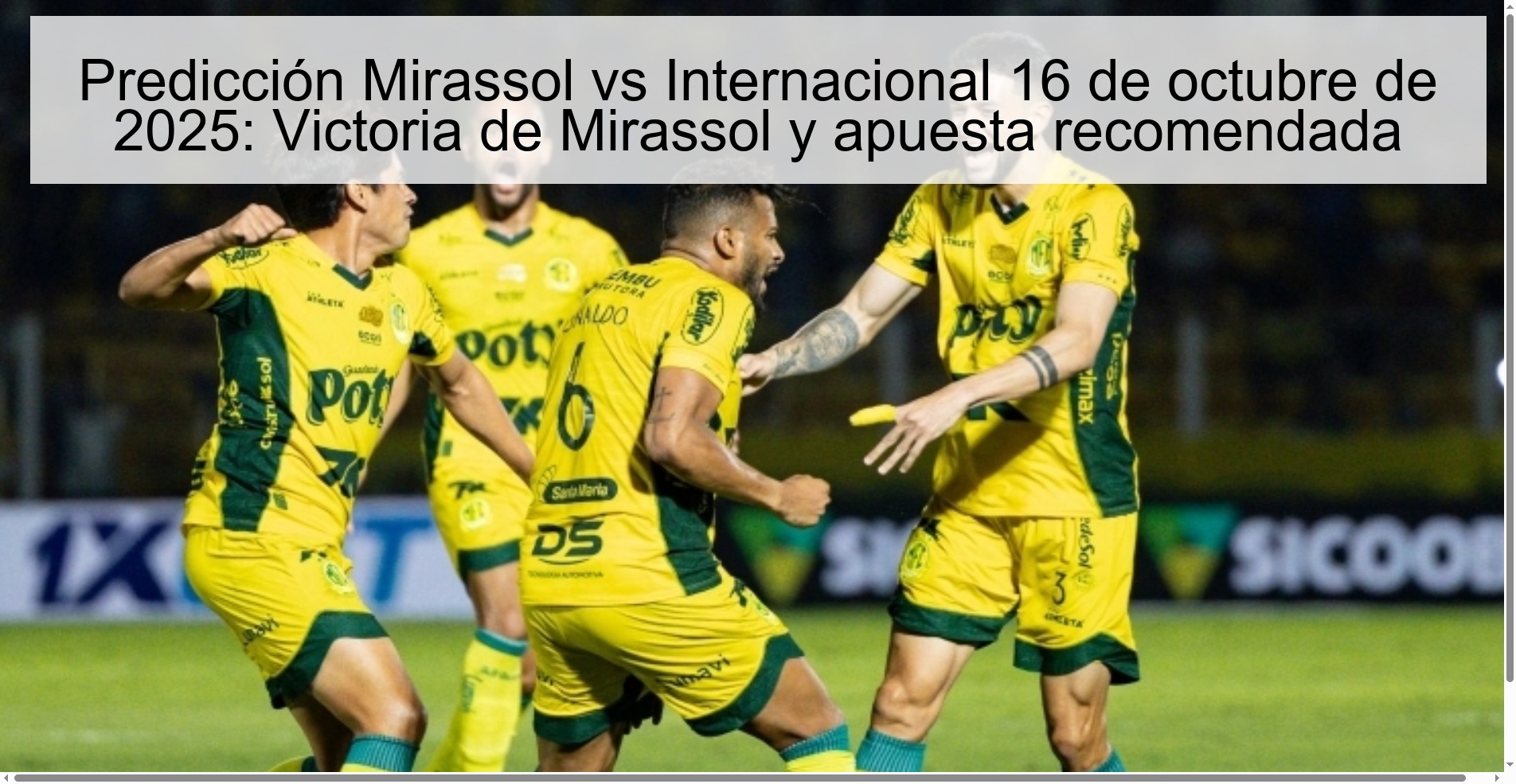 Predicción Mirassol vs Internacional 16 de octubre de 2025: Victoria de Mirassol y apuesta recomendada 1 312806