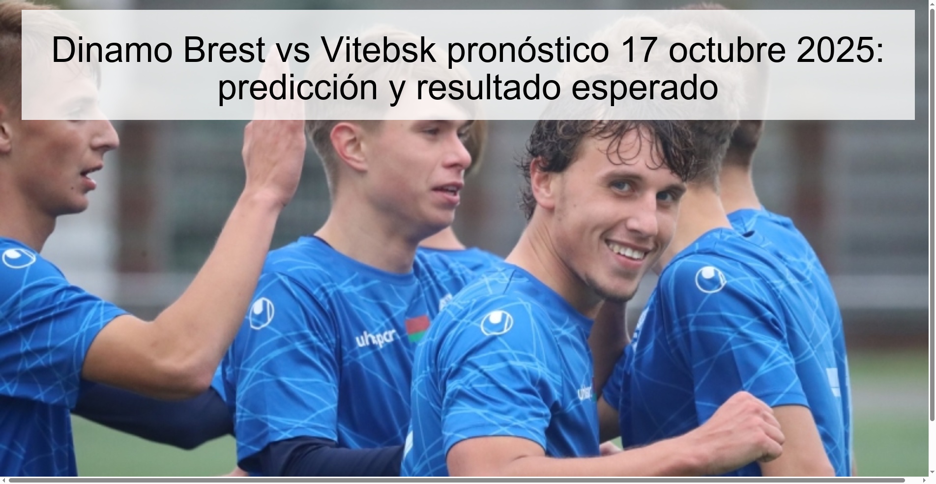 Dinamo Brest vs Vitebsk pronóstico 17 octubre 2025: predicción y resultado esperado
